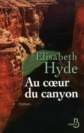 Couverture du produit · Au cœur du canyon