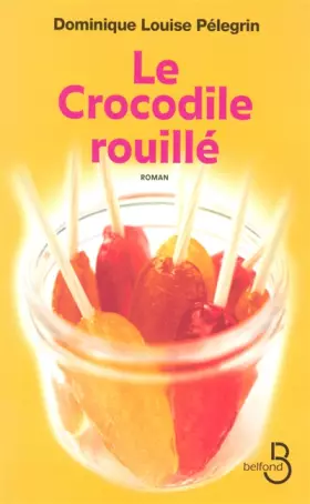 Couverture du produit · Le crocodile rouillé