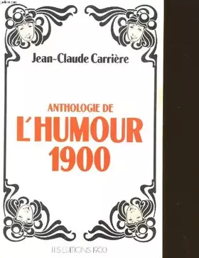 Couverture du produit · Anthologie de l'humour 1900