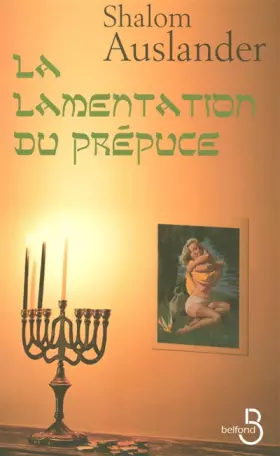 Couverture du produit · La Lamentation du prépuce