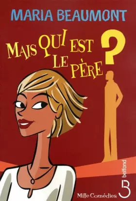 Couverture du produit · Mais qui est le père ?