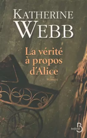 Couverture du produit · La Vérité à propos d'Alice