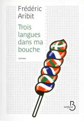Couverture du produit · Trois langues dans ma bouche
