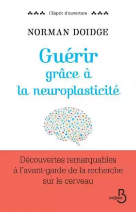 Couverture du produit · Guérir grâce à la neuroplasticité