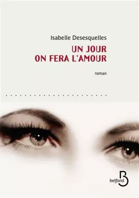 Couverture du produit · Un jour on fera l'amour