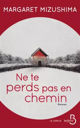 Couverture du produit · Ne te perds pas en chemin