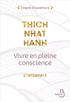 Couverture du produit · Vivre en pleine conscience - l'intégrale