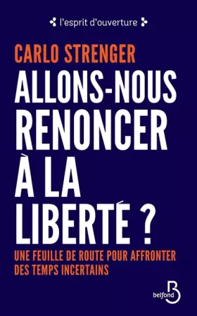 Couverture du produit · Allons-nous renoncer à la liberté ?