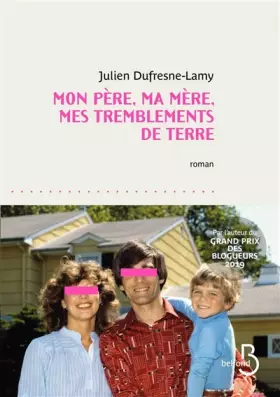 Couverture du produit · Mon père, ma mère, mes tremblements de terre