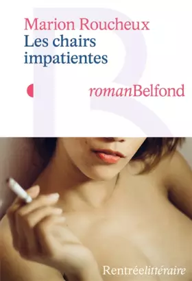 Couverture du produit · Les chairs impatientes