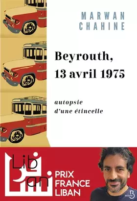 Couverture du produit · Beyrouth, 13 avril 1975
