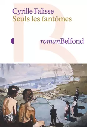 Couverture du produit · Seuls les fantômes