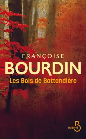 Couverture du produit · Les Bois de Battandière