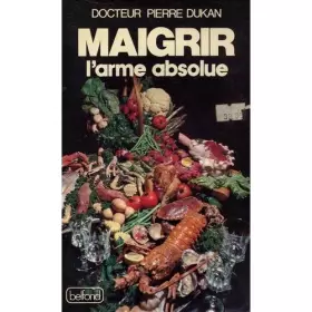 Couverture du produit · Maigrir : L'arme absolue