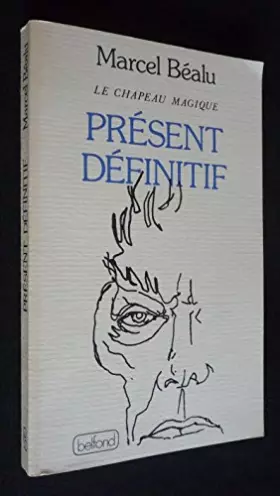 Couverture du produit · Présent Définitif. Le chapeau magique.