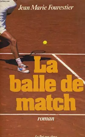 Couverture du produit · La Balle de match