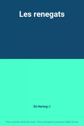 Couverture du produit · Les renegats