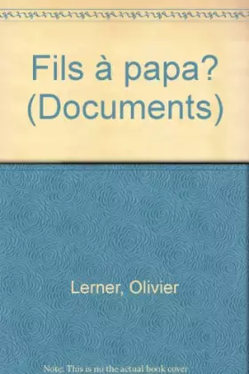 Couverture du produit · Fils a papa ?
