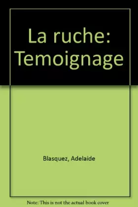 Couverture du produit · La ruche / témoignage