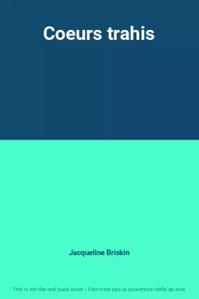 Couverture du produit · Coeurs trahis