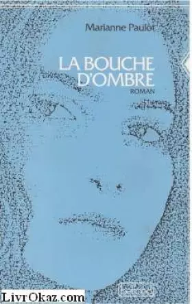 Couverture du produit · La bouche d'ombre