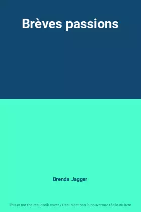 Couverture du produit · Brèves passions