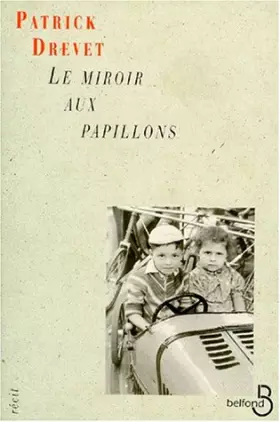 Couverture du produit · Le miroir aux papillons : Récit