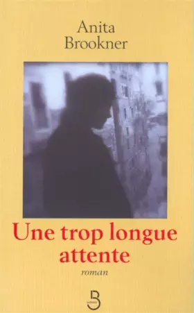Couverture du produit · Une trop longue attente