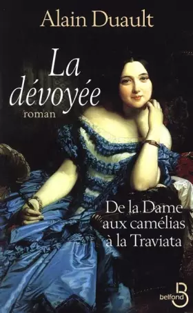 Couverture du produit · La dévoyée : le roman de la Traviata