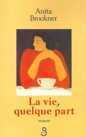 Couverture du produit · La vie, quelque part
