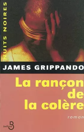 Couverture du produit · La rançon de la colère
