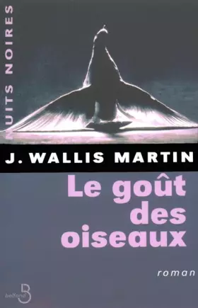 Couverture du produit · Le Goût des oiseaux