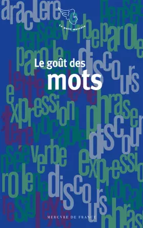 Couverture du produit · Le goût des mots