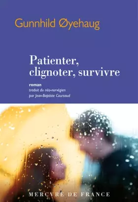 Couverture du produit · Patienter, clignoter, survivre