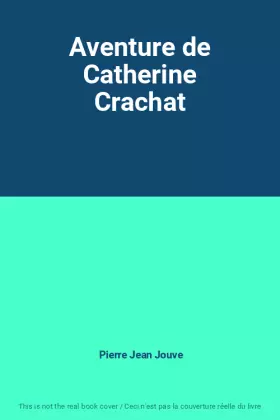 Couverture du produit · Aventure de Catherine Crachat