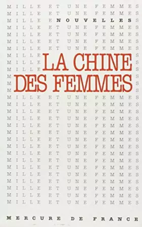 Couverture du produit · La Chine des femmes