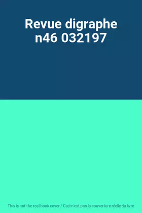 Couverture du produit · Revue digraphe n46 032197