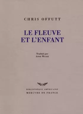 Couverture du produit · Le fleuve et l'enfant