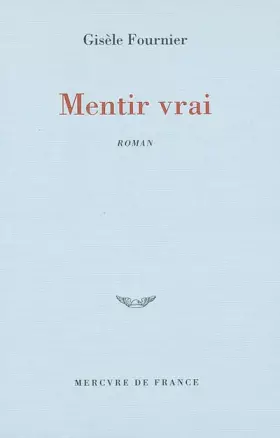 Couverture du produit · Mentir vrai