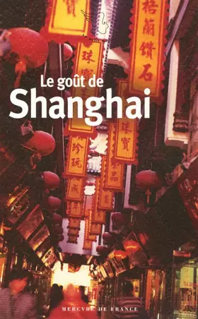 Couverture du produit · Le goût de Shanghai