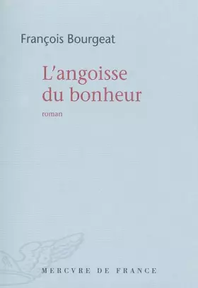 Couverture du produit · L'angoisse du bonheur
