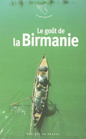 Couverture du produit · Le goût de la Birmanie
