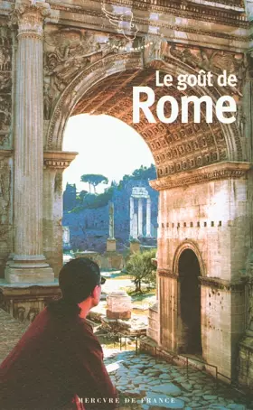 Couverture du produit · Le goût de Rome