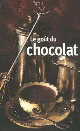 Couverture du produit · Le goût du chocolat