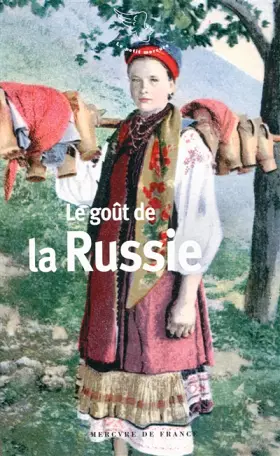 Couverture du produit · Le goût de la Russie