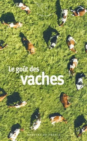Couverture du produit · Le goût des vaches