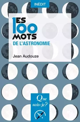 Couverture du produit · Les 100 mots de l'astronomie