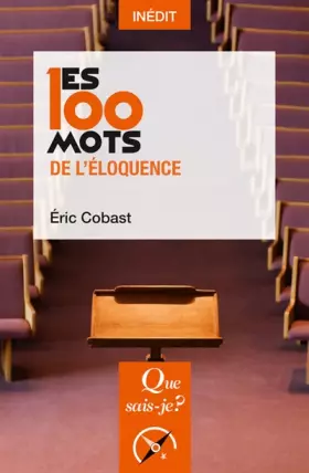 Couverture du produit · Les 100 mots de l'éloquence