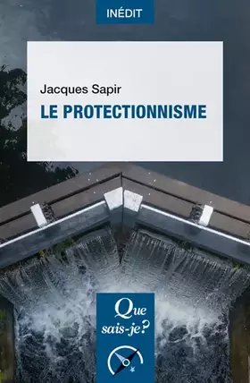 Couverture du produit · Le Protectionnisme