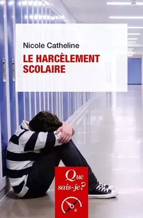 Couverture du produit · Le Harcèlement scolaire